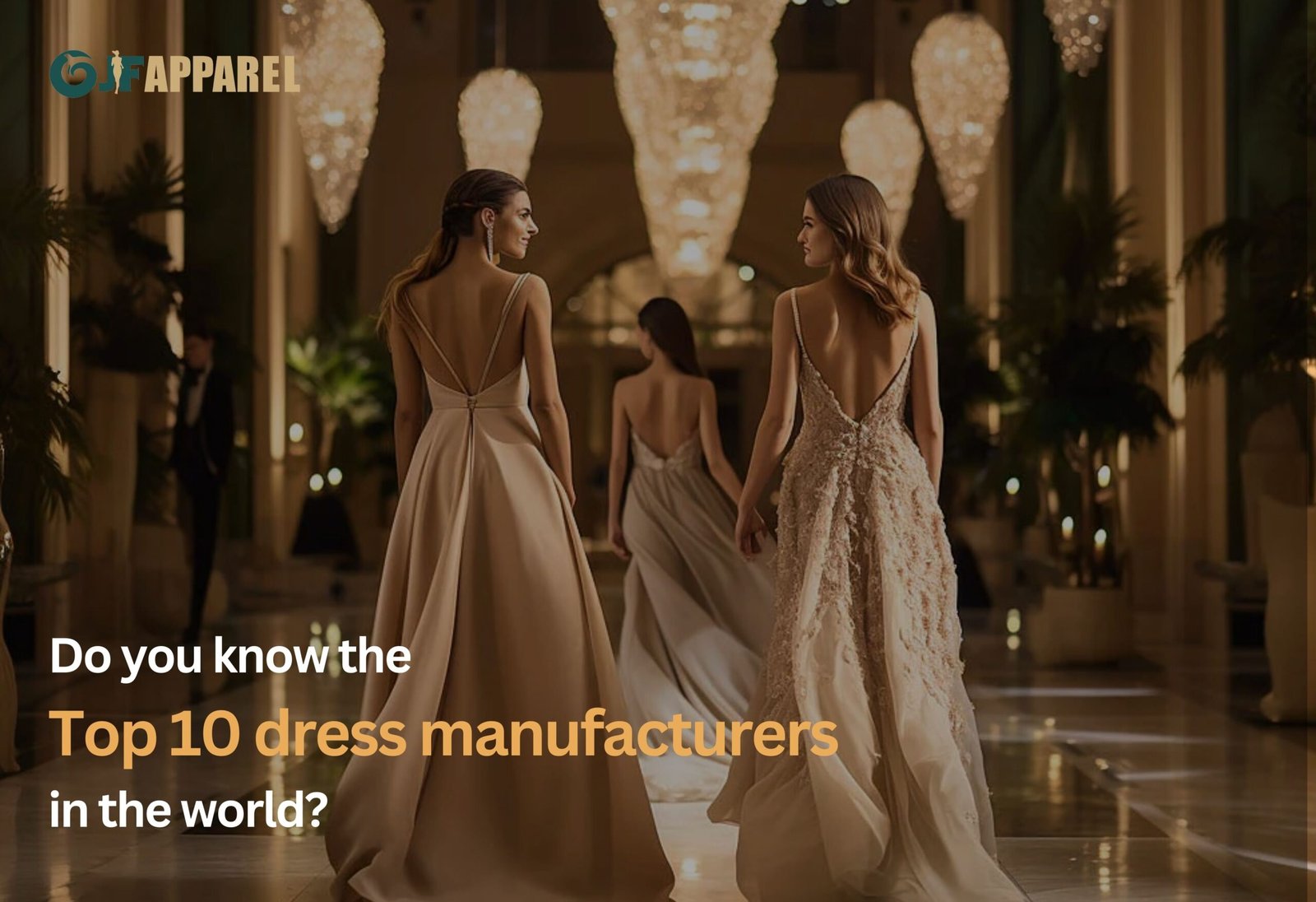 Do you know the top ten dress manufacturers in the world